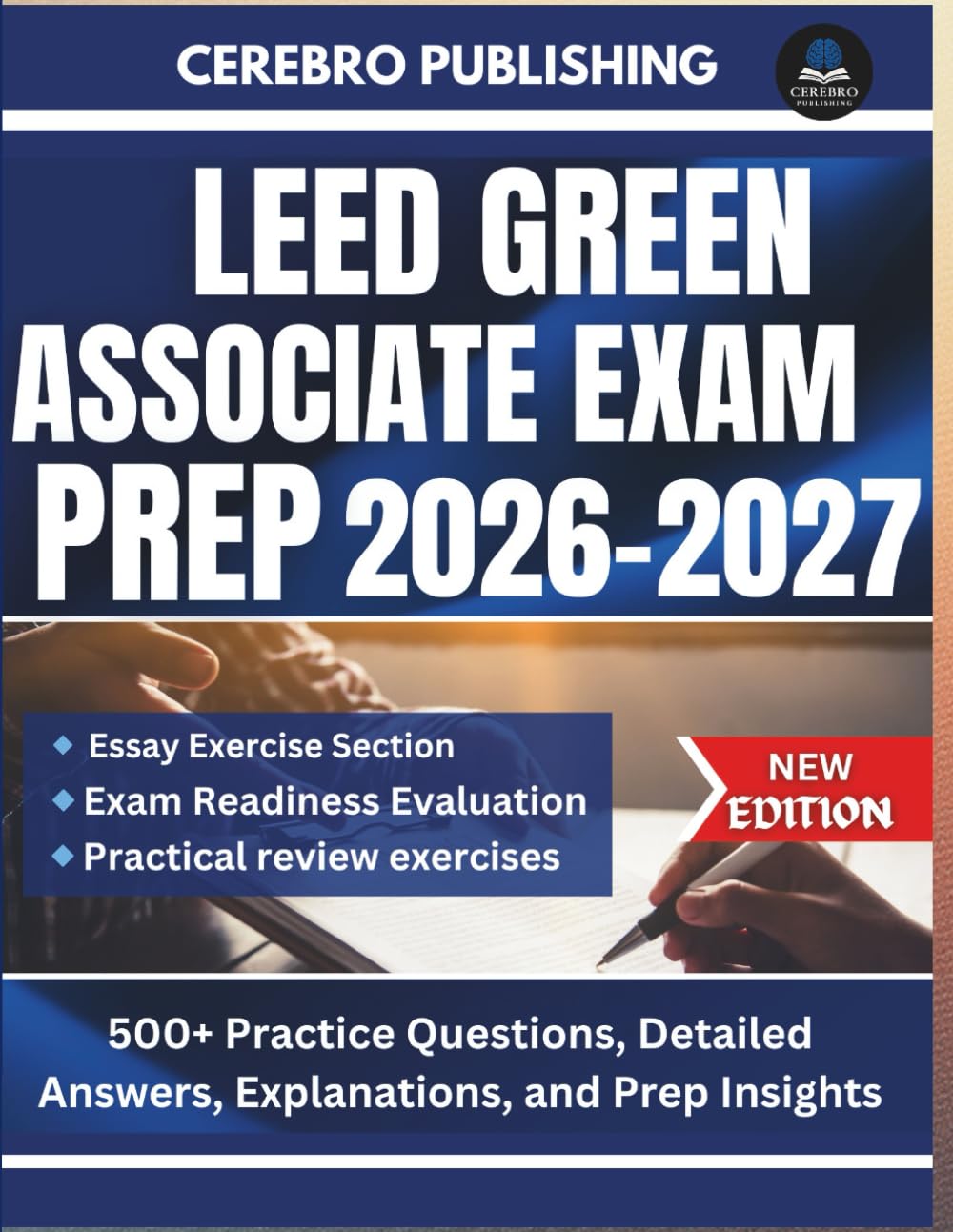 LEED GREEN ASSOCIATE EXAM PREP 2026-2027: 500+ Practice Questions, Detailed Answers, Explanations, and Prep Insights