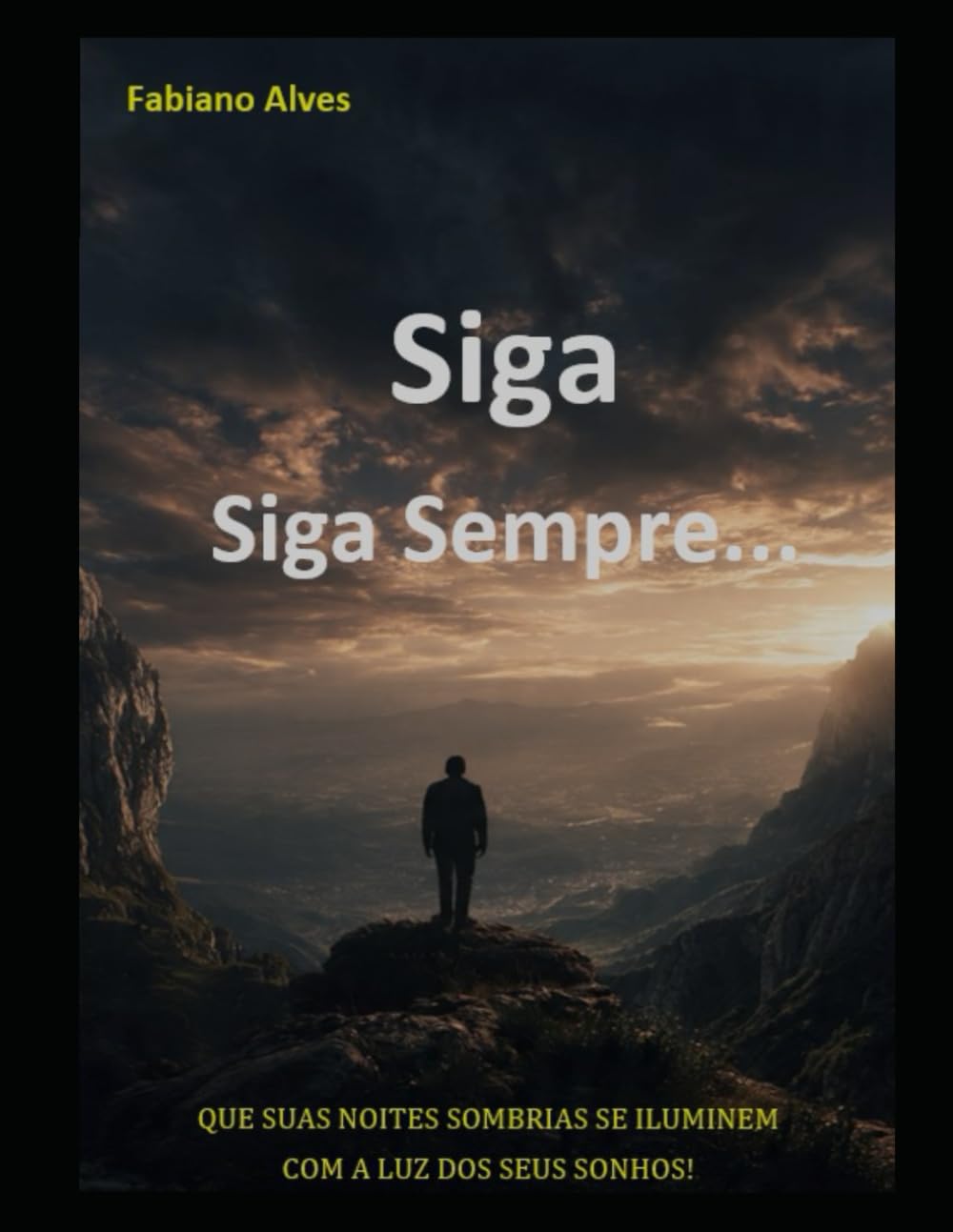 Siga, Siga Sempre