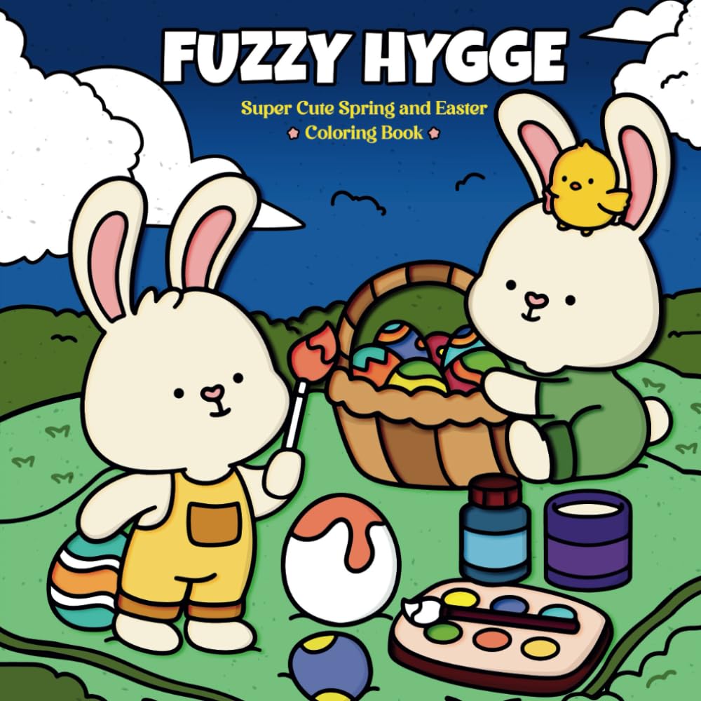 Fuzzy Hygge: Spring and Easter Coloring Book