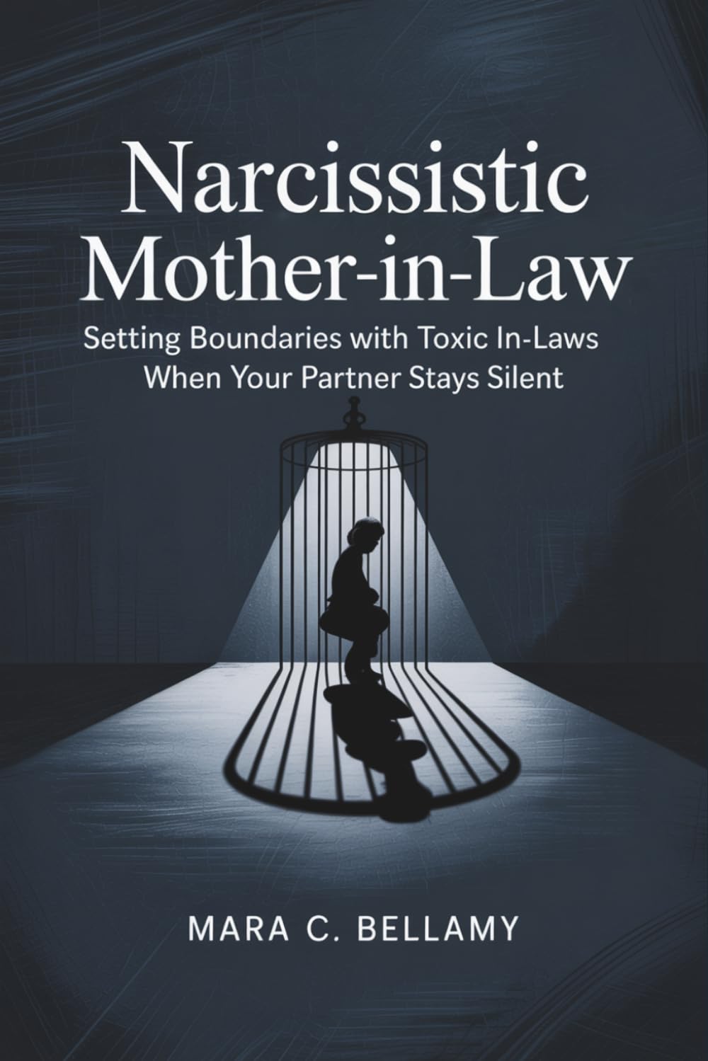 Narcissistic Mother-in-Law: Setting Boundaries with Toxic In-Laws When Your Partner Stays Silent