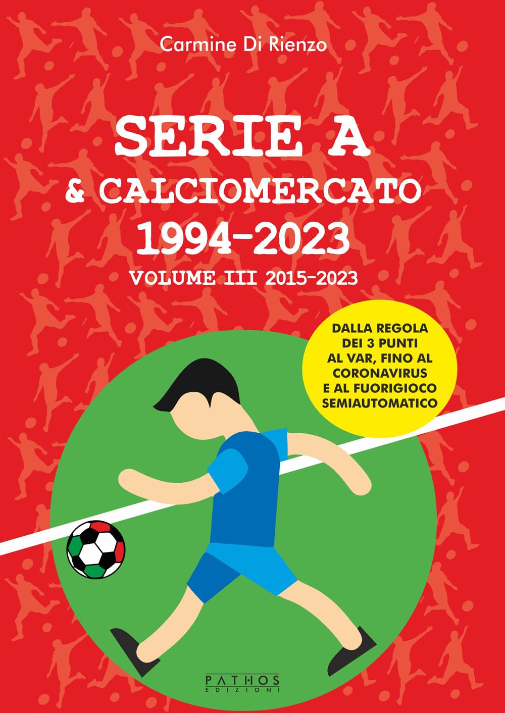 Serie A & Calciomercato 1994-2023. 2015-2023 (Vol. 3) - 4