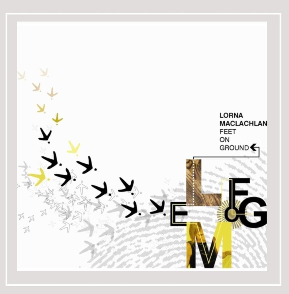 Feet On Ground [Audio CD] Lorna Maclachlan