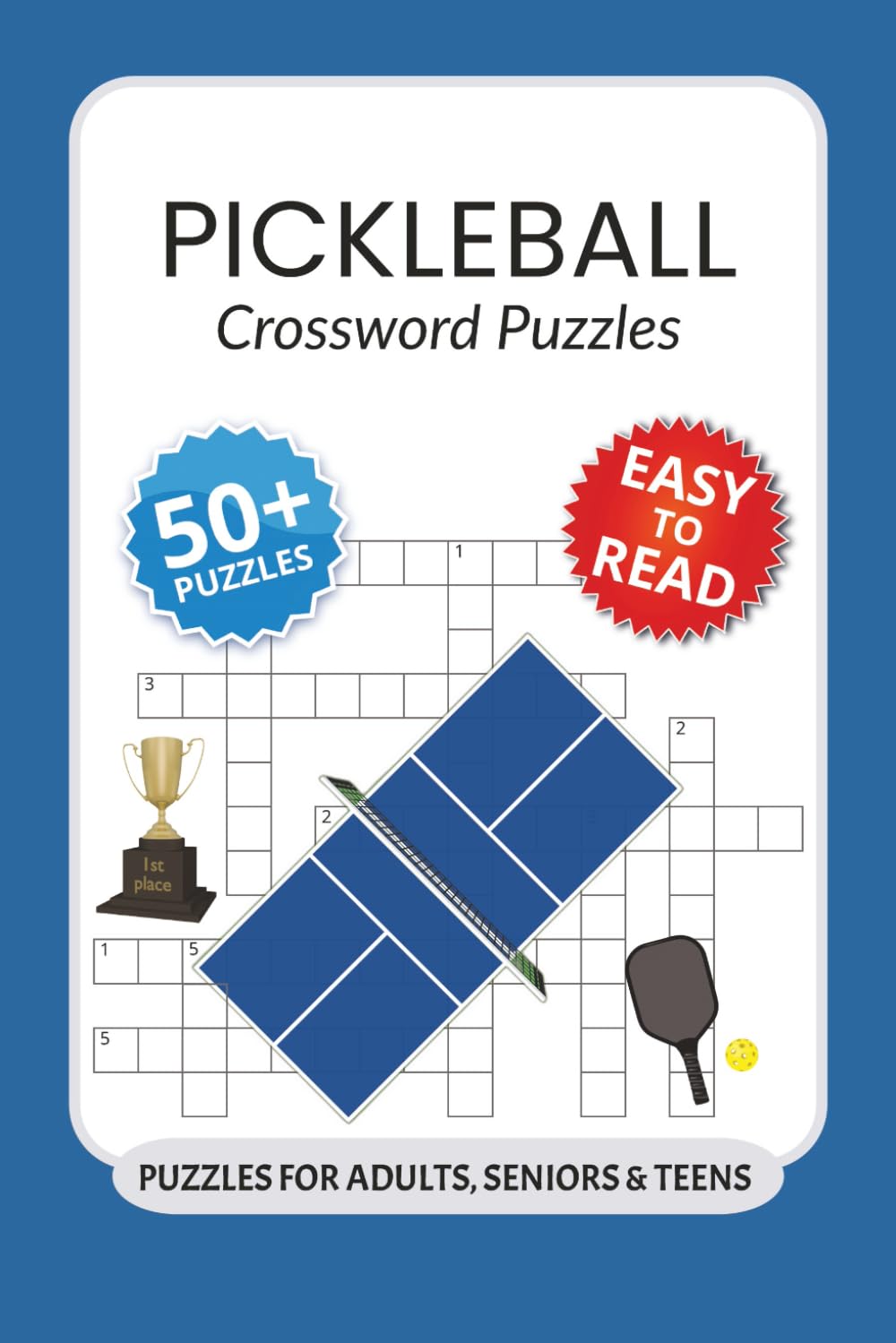 Pickleball Crossword Puzzles: Crossword Puzzles with Easy to Read Print about Pickleball, Sports, Rules and More I 6x9 inches, 120 pages I 50+… Gift for Vacations, Holidays and Relaxation