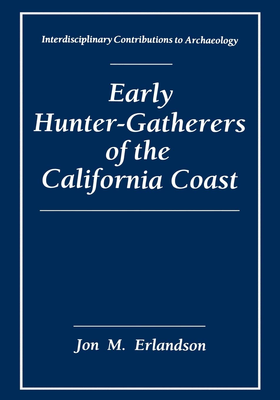 Early Hunter-Gatherers of the California Coast