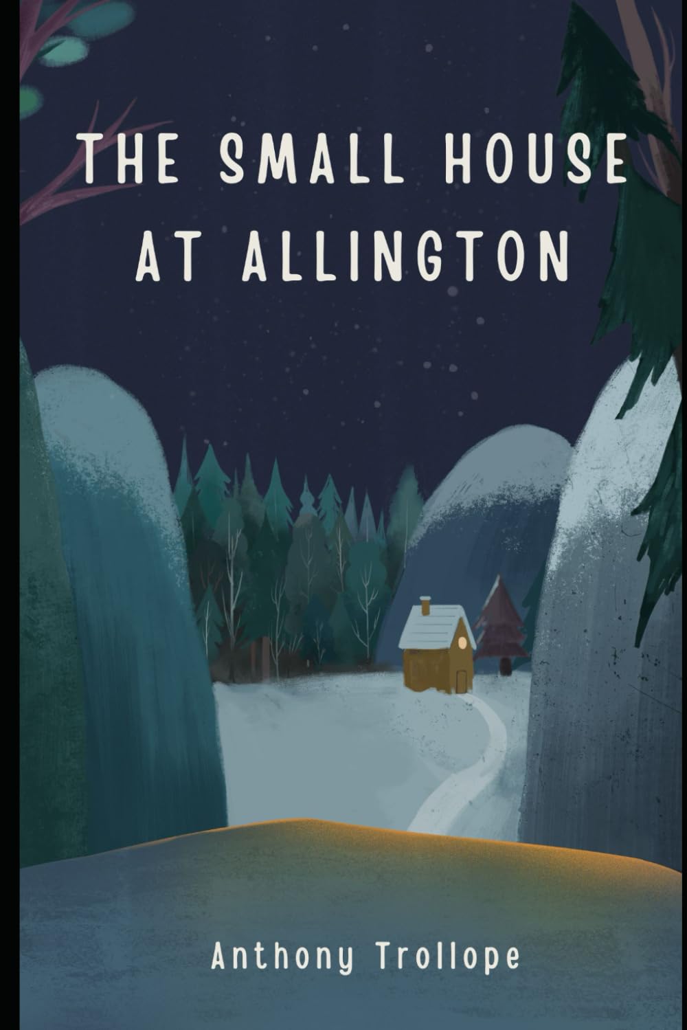 The Small House at Allington: Book Five of the Chronicles of Barsetshire Series