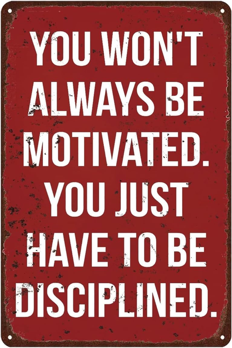 Kwqdozf As Pic You Won't Be Motivated To Be Disciplined Gym Vintage Metal Sign Retro Fitne