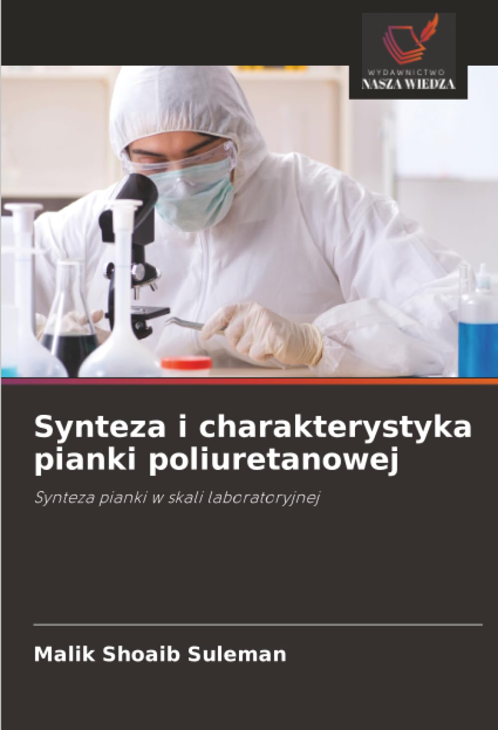 Synteza i charakterystyka pianki poliuretanowej: Synteza pianki w skali laboratoryjnej