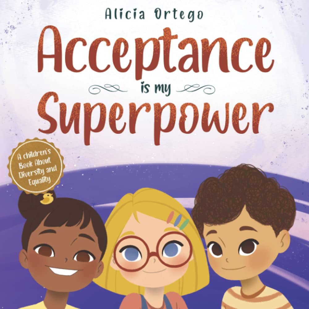 Acceptance is my Superpower: A children's Book about Diversity and Equality (My Superpower Books)