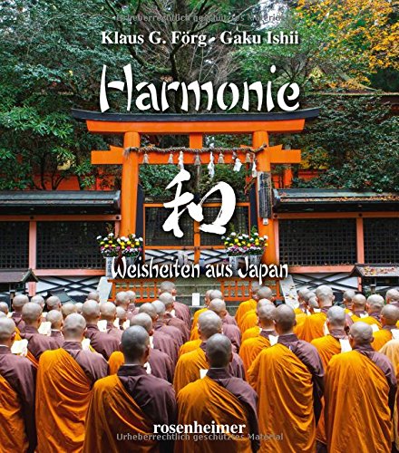 Harmonie: Weisheiten aus Japan Harmonie: Weisheiten aus Japan