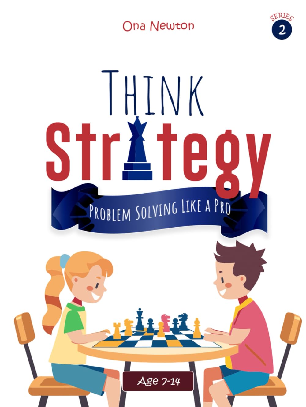 Think Strategy for Kids Series 2 : Problem Solving Like a Pro