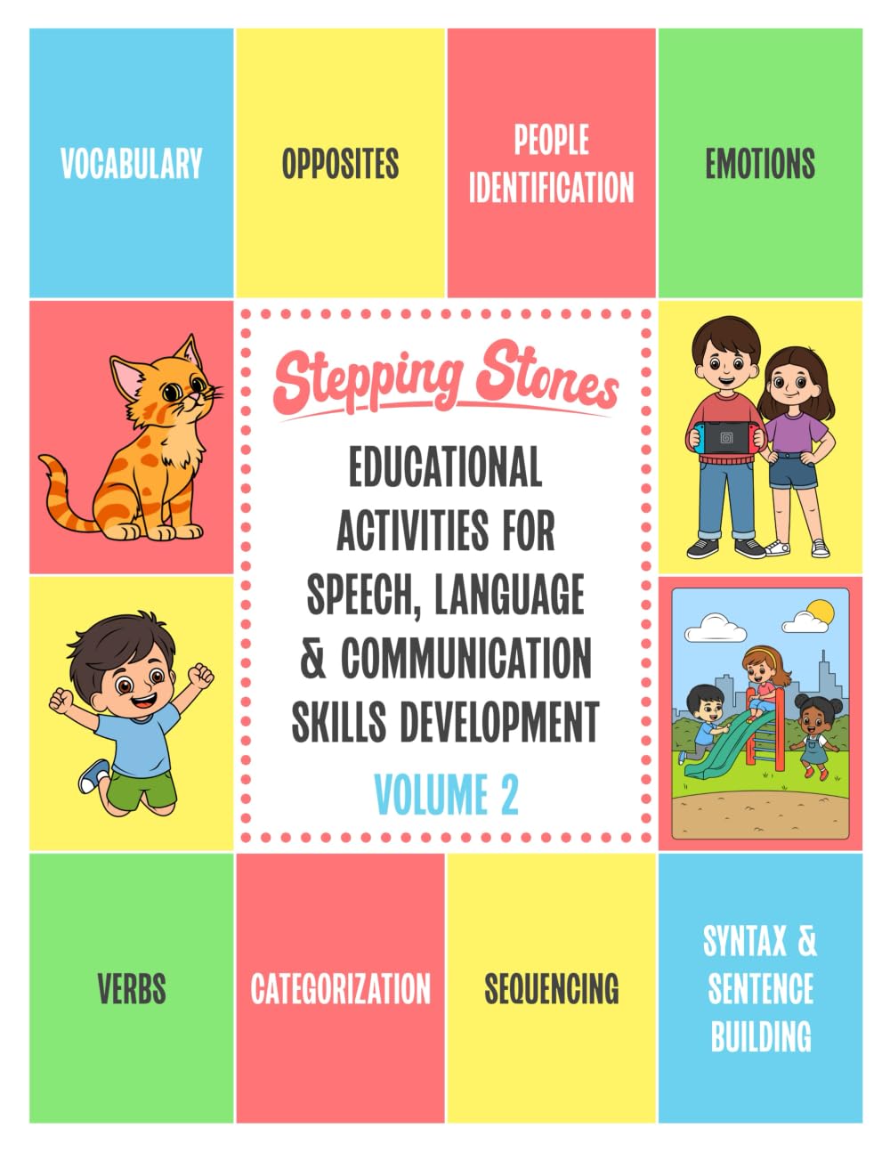 Stepping Stones Educational Activities for Speech, Language & Communication Skills Development: Volume 2