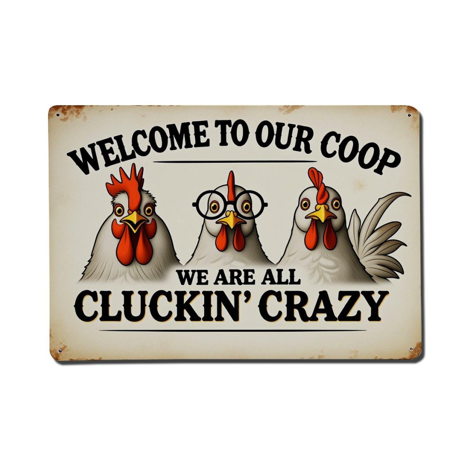 Welcome To Our Coop We Are All Cluckin Crazy Tin Sign Vintage Metal Poster, Home Bar Garage Man Cave Cafe Indoor & Outdoor Wall Decoration 8x12Inches