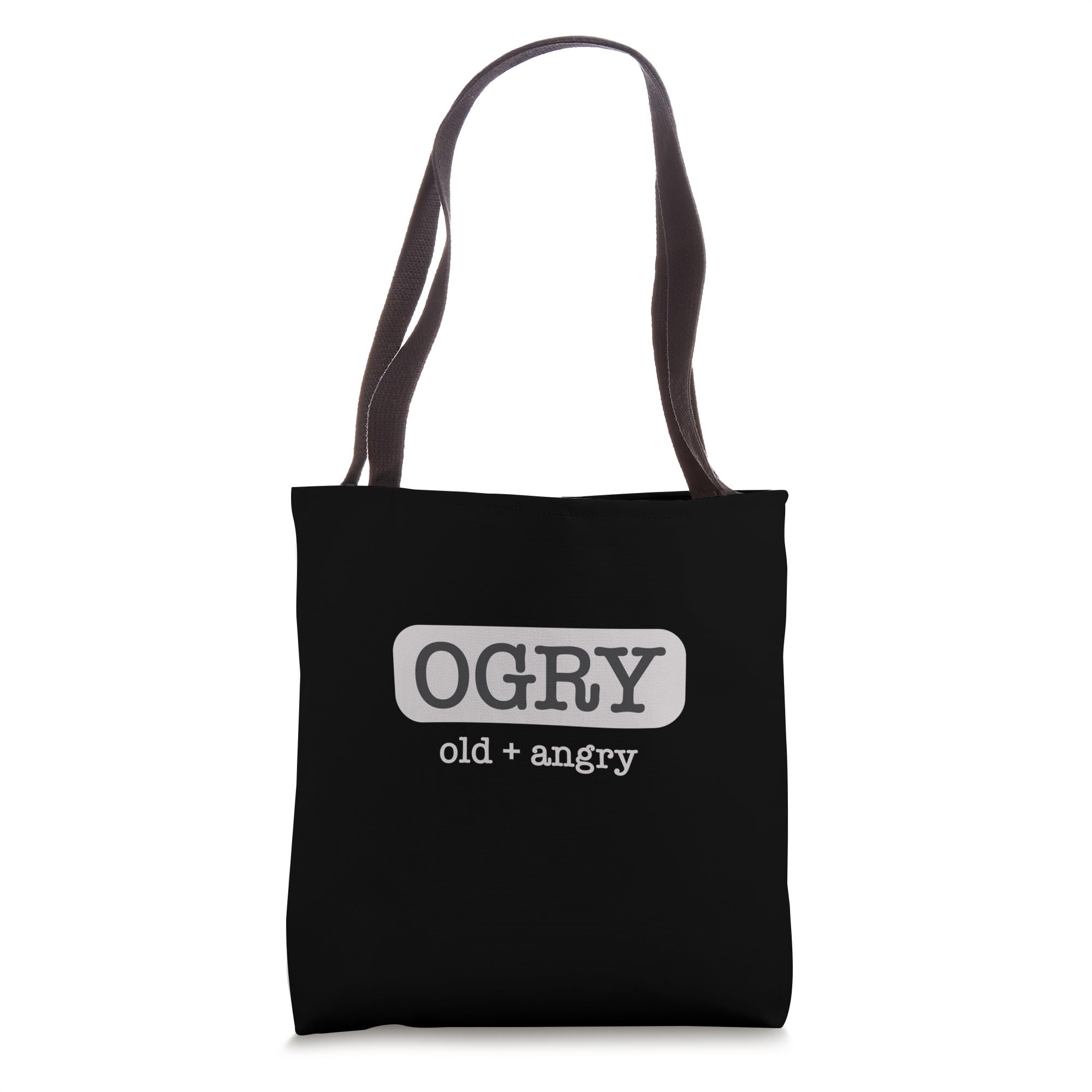 Old + Angry = OGRY Cranky Curmudgeon Word Mash-Up Retiree Tote Bag