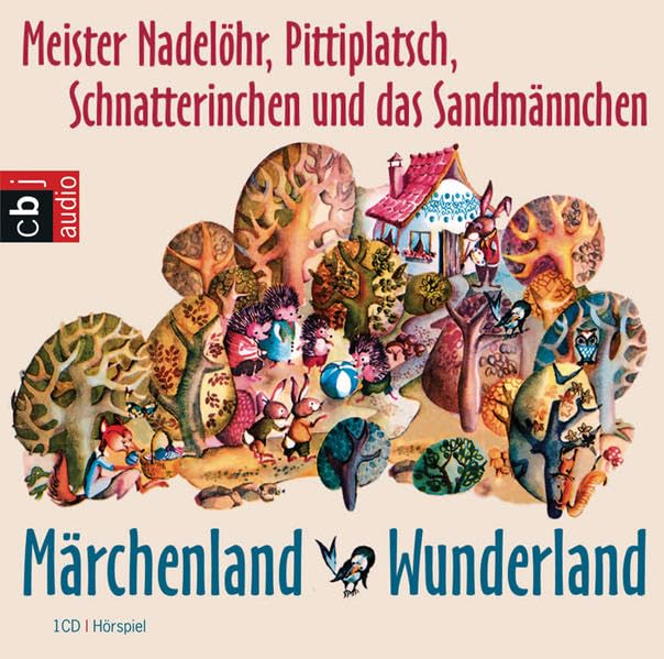Märchenland - Wunderland - mit Meister Nadelöhr, Pittiplatsch, Schnatterinchen und dem Sandmann: Hörspiel