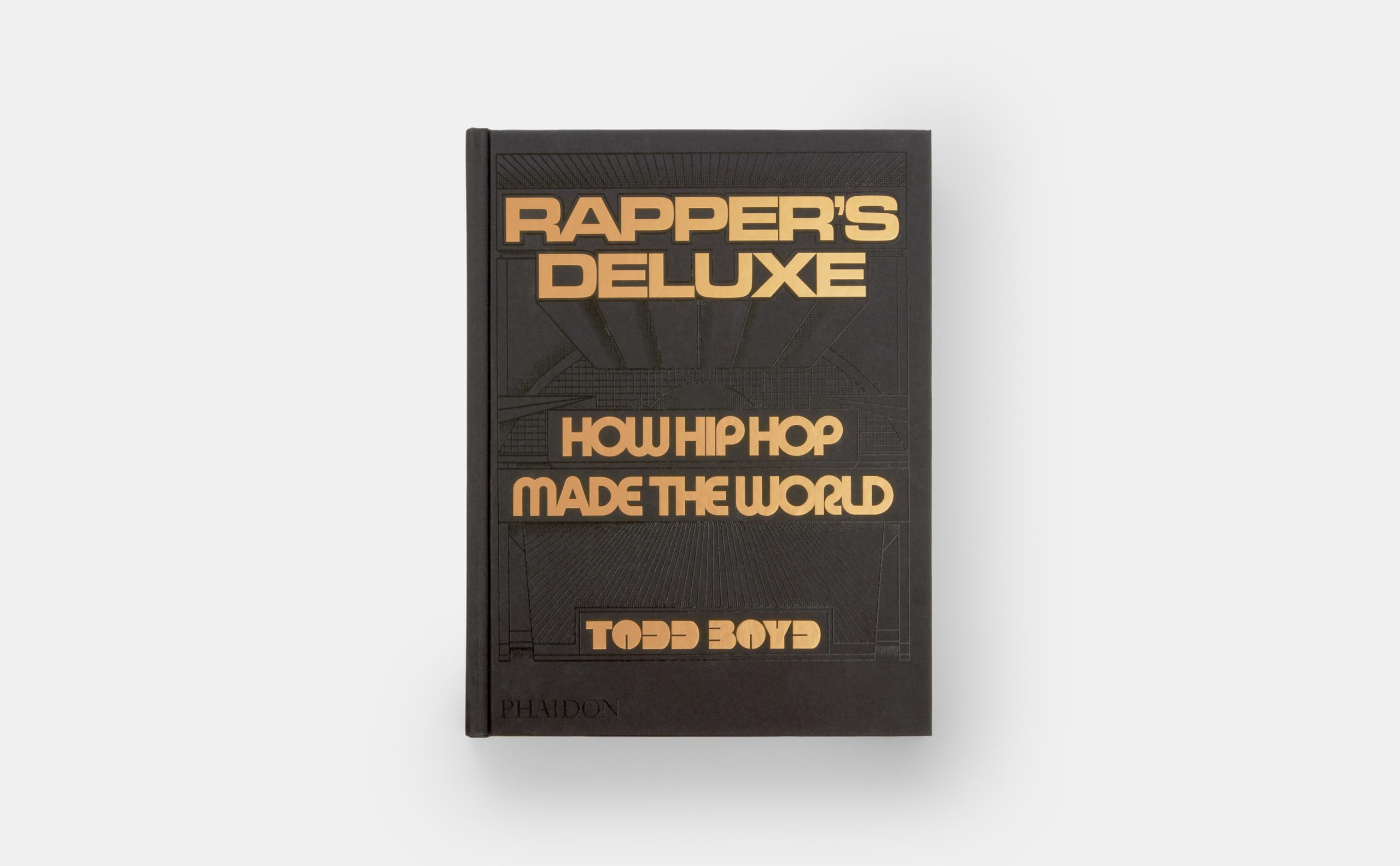 Rapper's deluxe, how hip hop made the world