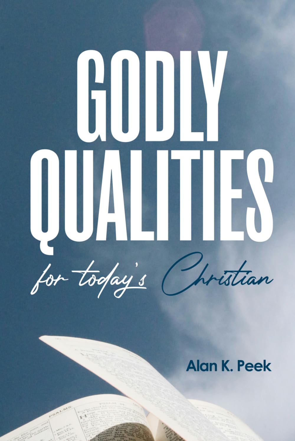 GODLY QUALITIES FOR TODAY’S CHRISTIAN