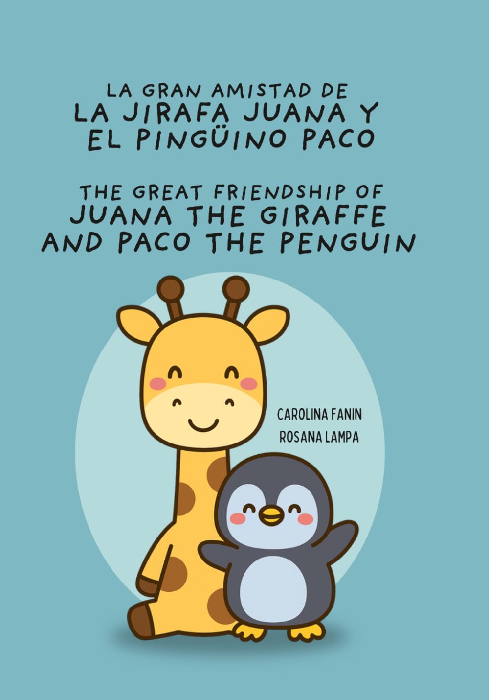 La Jirafa Juana y el Pingüino Paco
