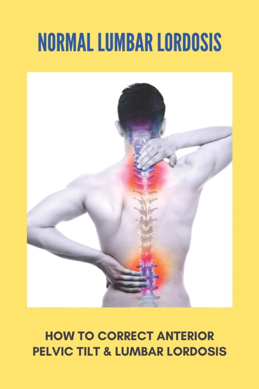 Buy Normal Lumbar Lordosis How To Correct Anterior Pelvic Tilt