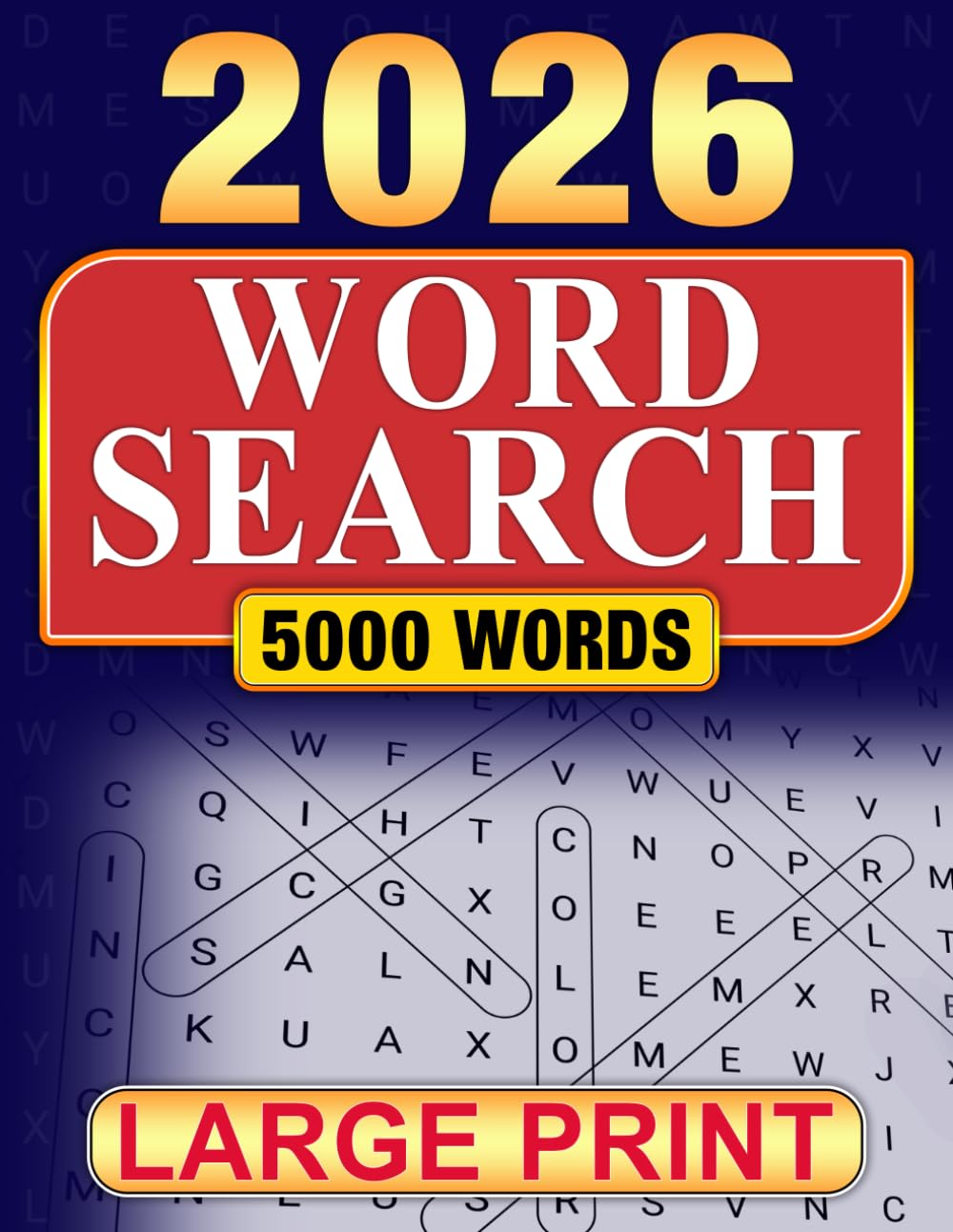 2026 Word Search Large Print: 5000 Word Find Puzzles For Adults And Seniors, Big font Easy to Read Format With Solutions