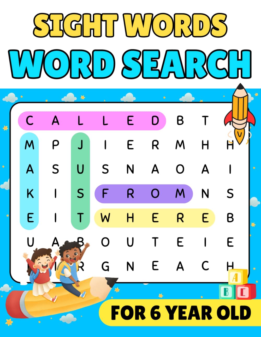 Sight words word search for 6 year old: Simple Word Search Puzzles with Common Sight Words for 6-Year-Old Beginners with Answer Key