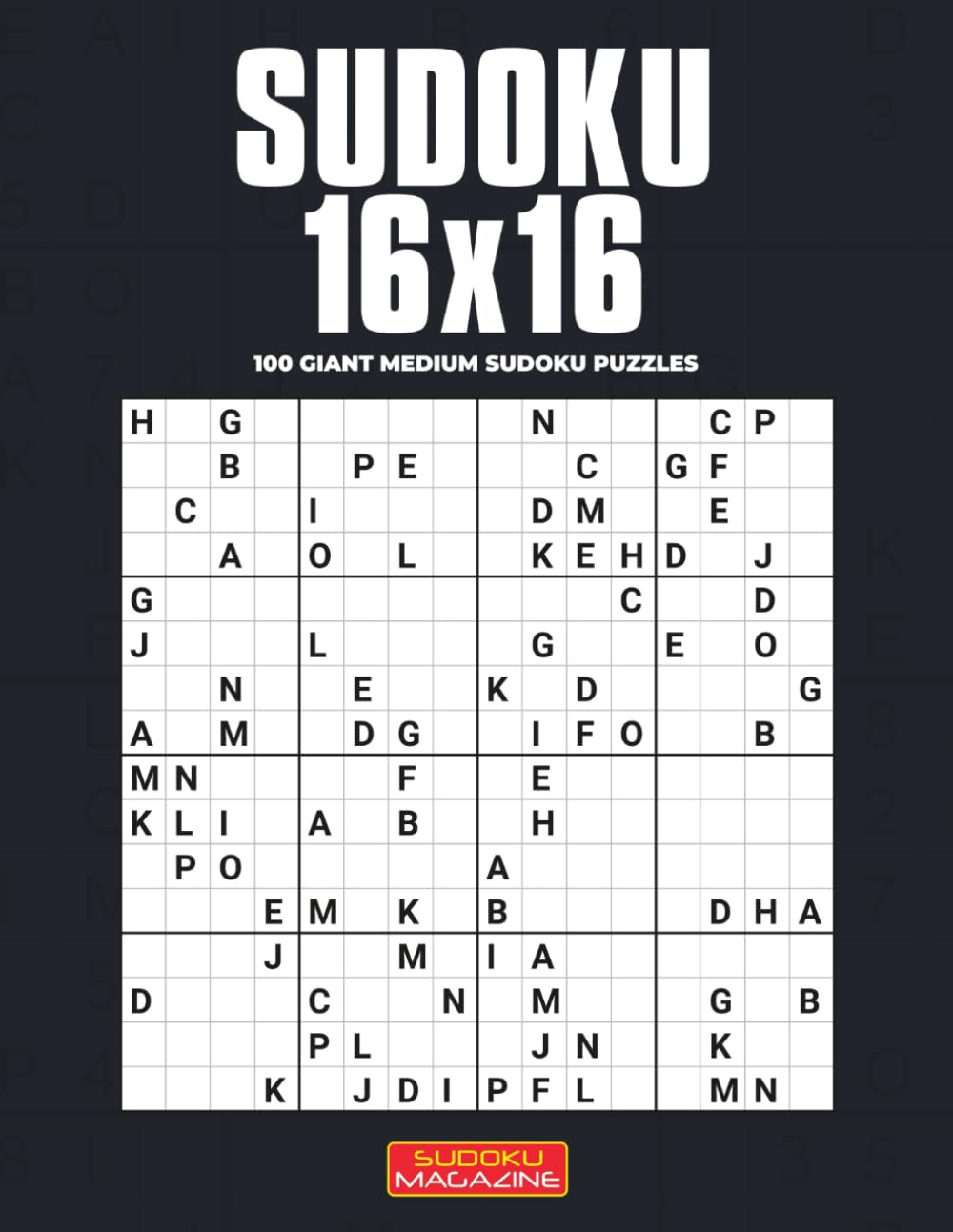 Sudoku 16x16: 100 Giant Medium Sudoku Puzzles