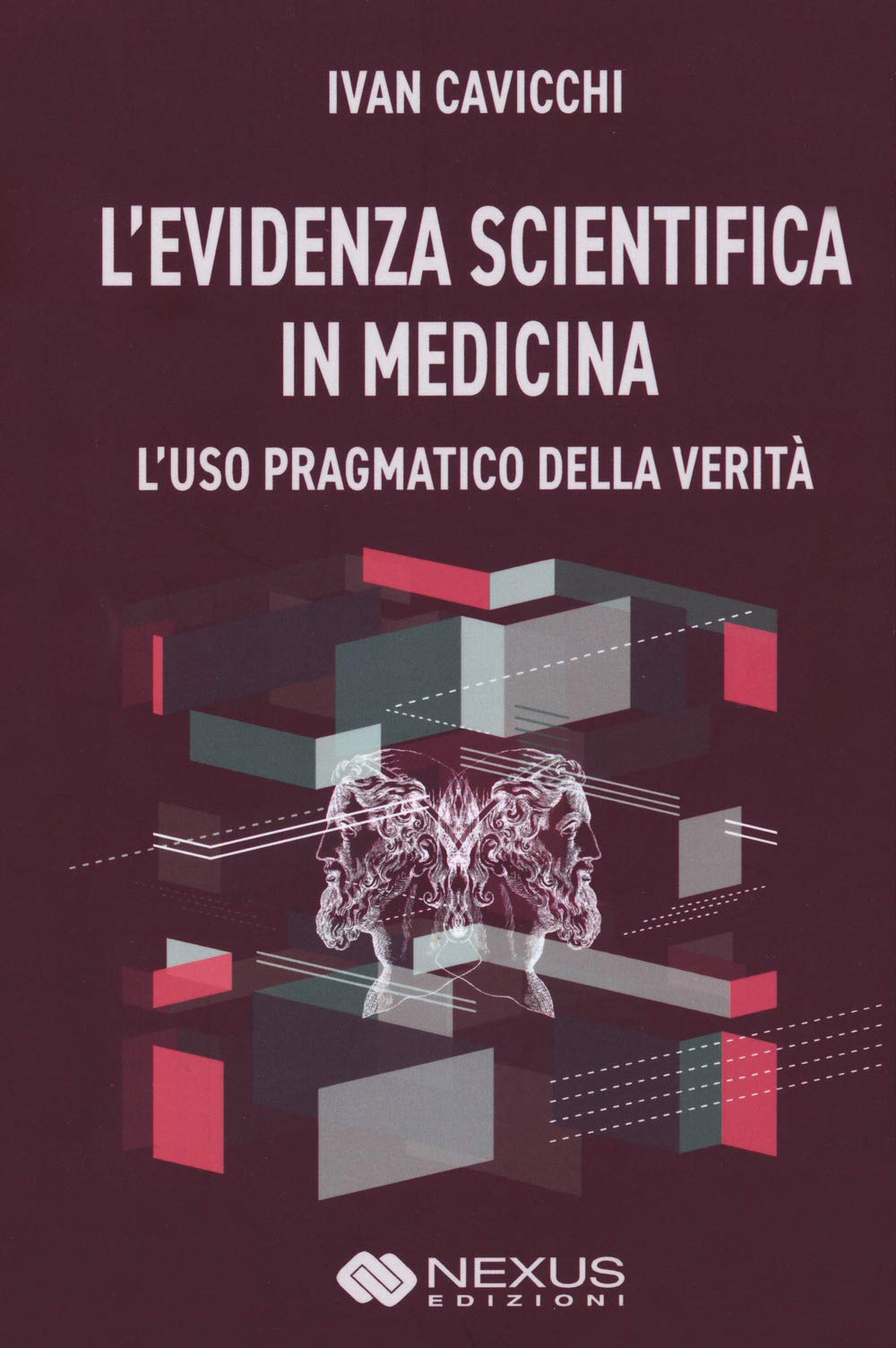 L'evidenza Scientifica In Medicina. L'uso Pragmatico Della Verità - 4