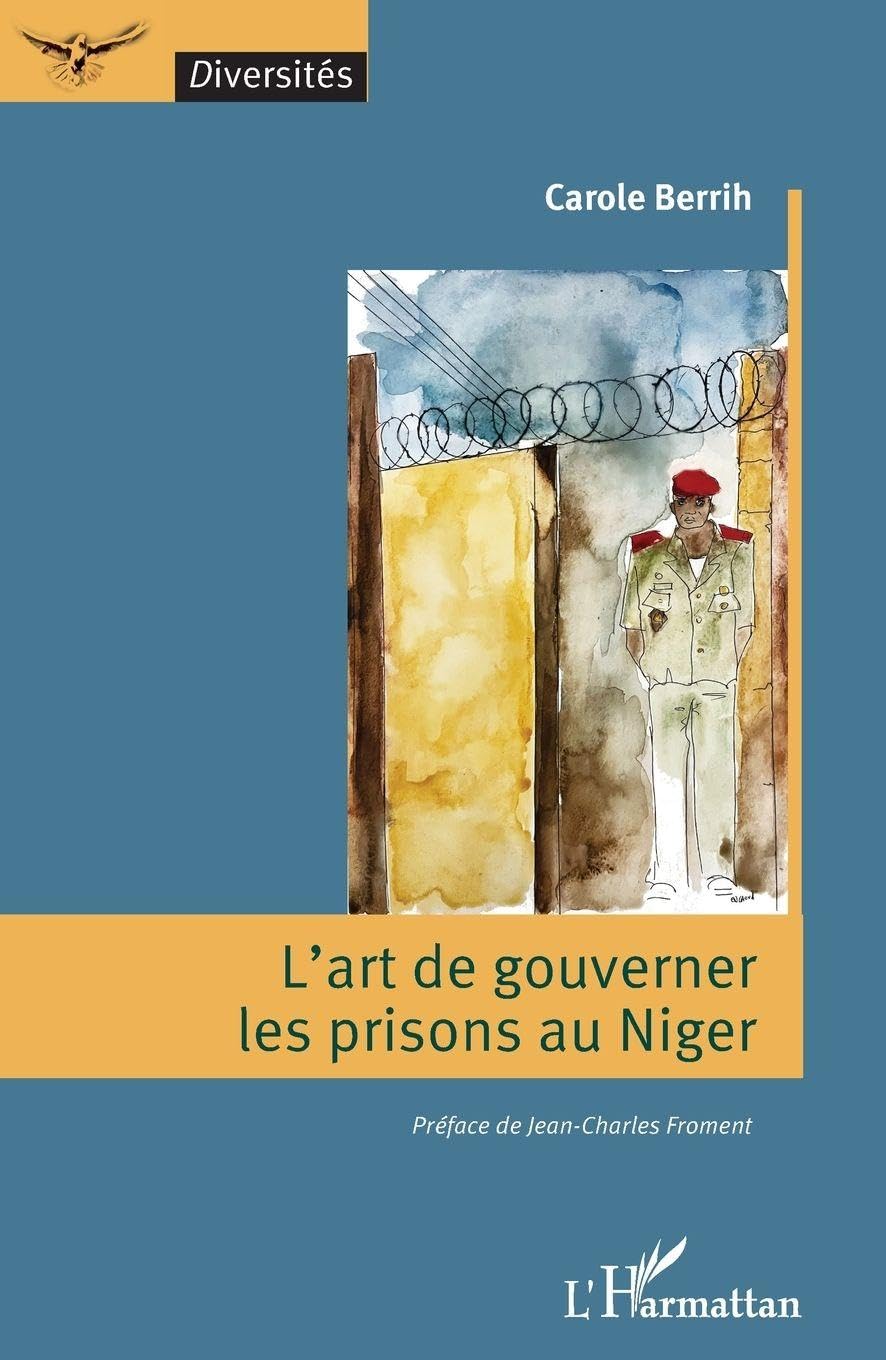 L'art de gouverner les prisons au Niger (Diversités)