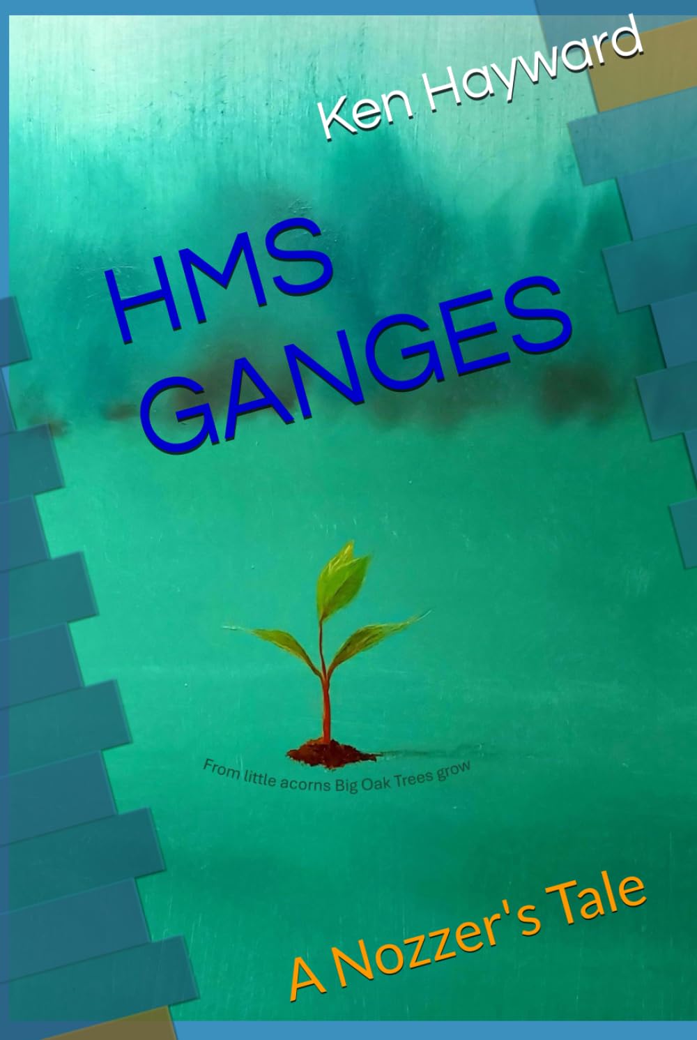 HMS GANGES: A Nozzer's Tale