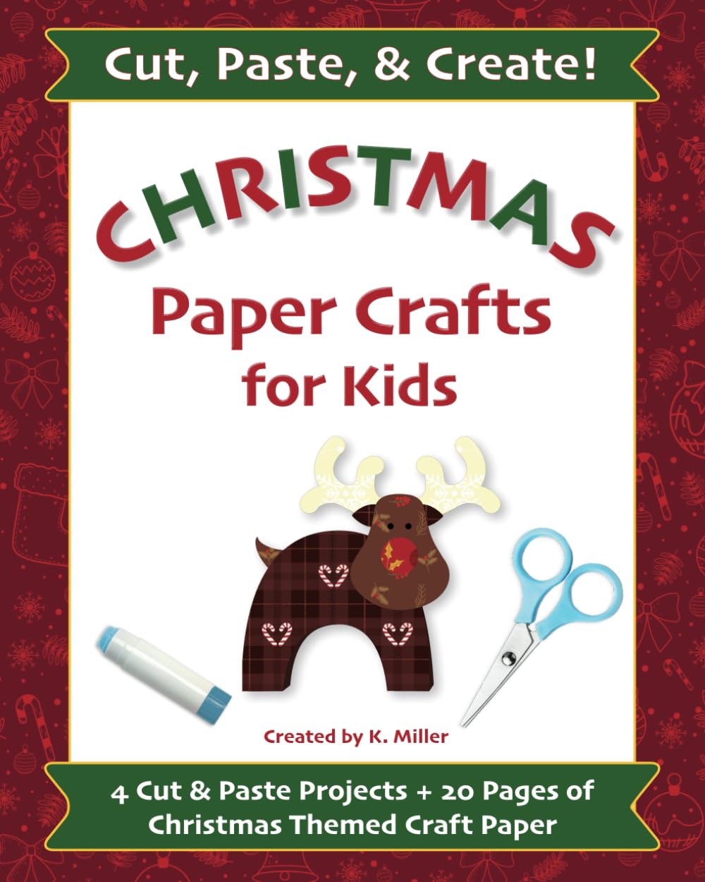 Christmas Paper Crafts for Kids: Cut & Paste Activity Book with Christmas themed Craft Paper