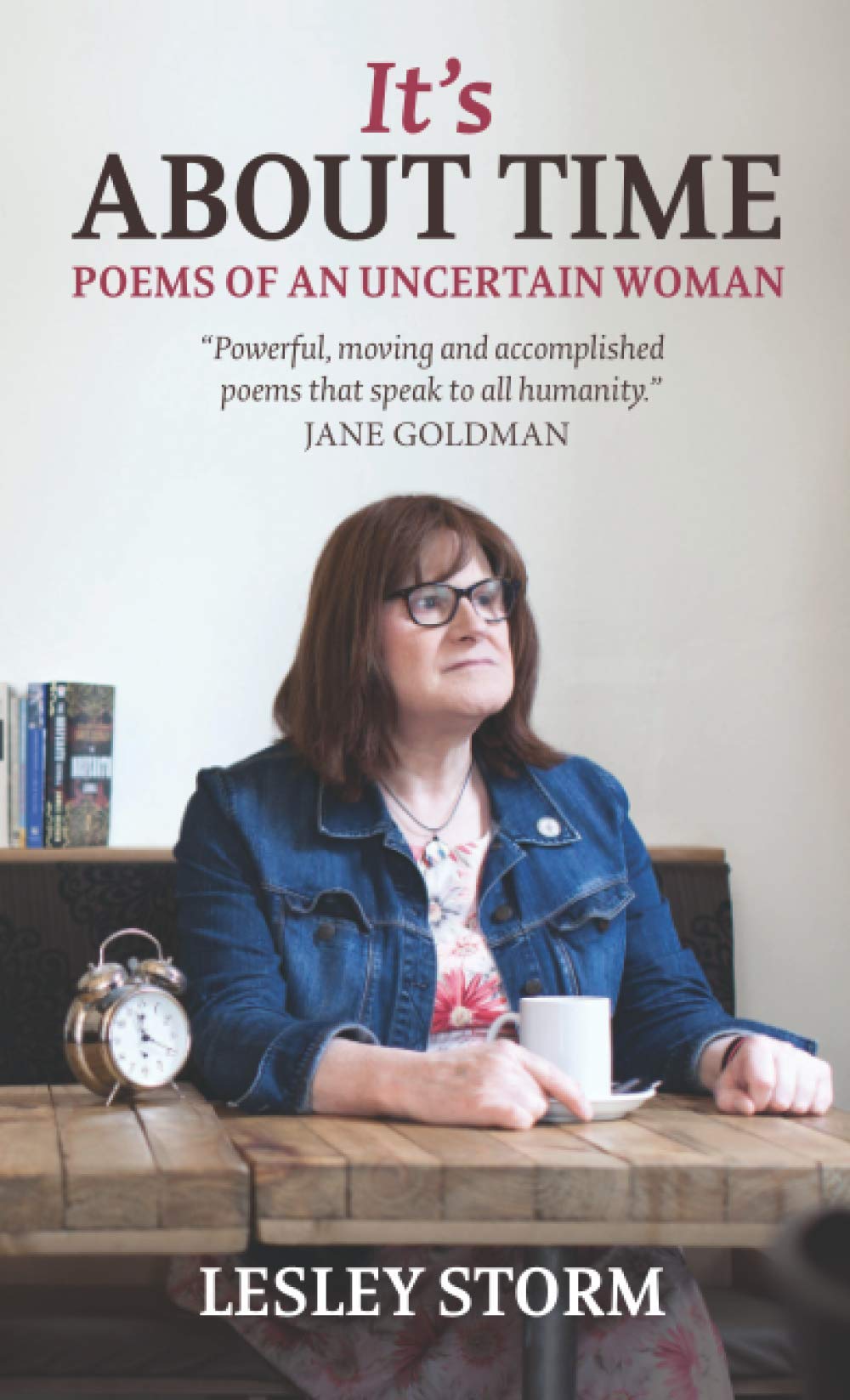 It's About Time: Poems of an Uncertain Woman