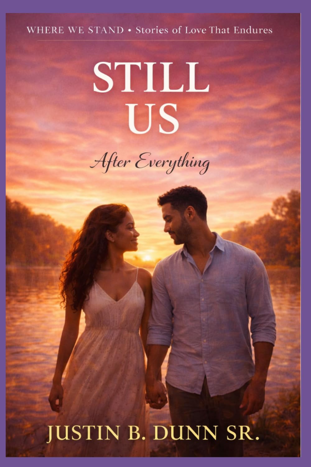 Still Us: After Everything (WHERE WE STAND Stories Of Love That Endures)