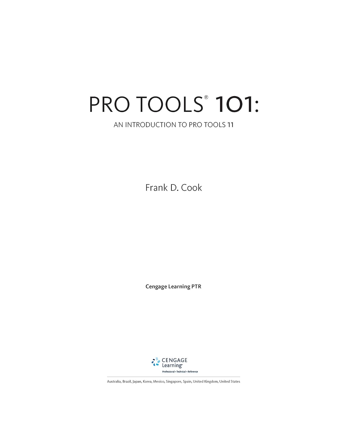 Pro Tools 101 Cook Frank D 9781255774847 Amazon Books
