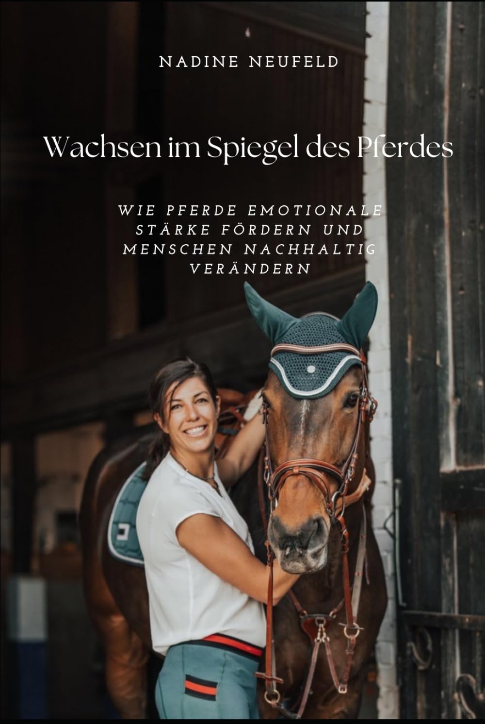 Wachsen im Spiegel des Pferdes: Wie Pferde emotionale Stärke fördern und Menschen nachhaltig verändern