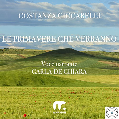 Costanza Ciccarelli - Le primavere che verranno (2017) .mp3 - 64 kbps