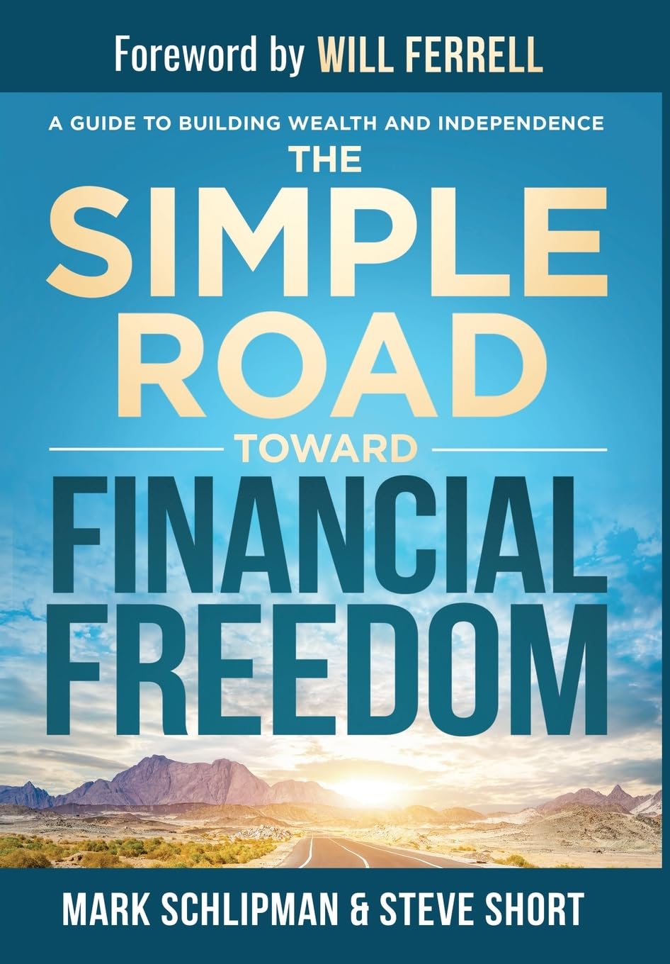 The Simple Road Toward Financial Freedom: A Guide to Helping Young Adults Build Wealth