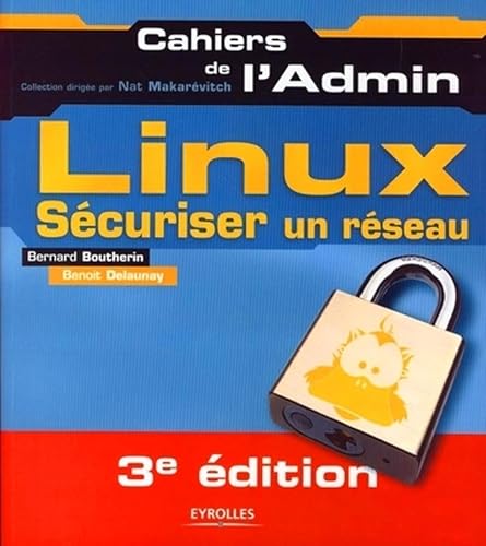 Sécuriser un réseau Linux: Sécuriser un réseau