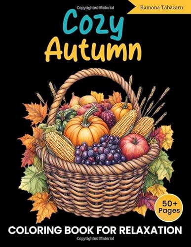 Cozy Autumn Coloring Book: 50 Autumn-Themed Coloring Pages Featuring Cozy