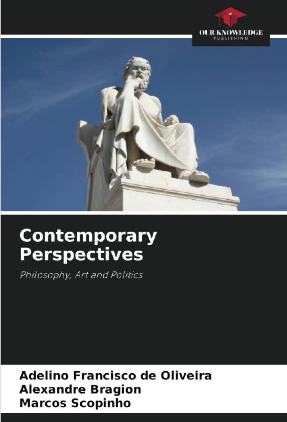 Contemporary Perspectives: Philosophy, Art and Politics