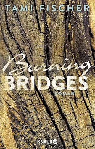 Burning Bridges: Roman...