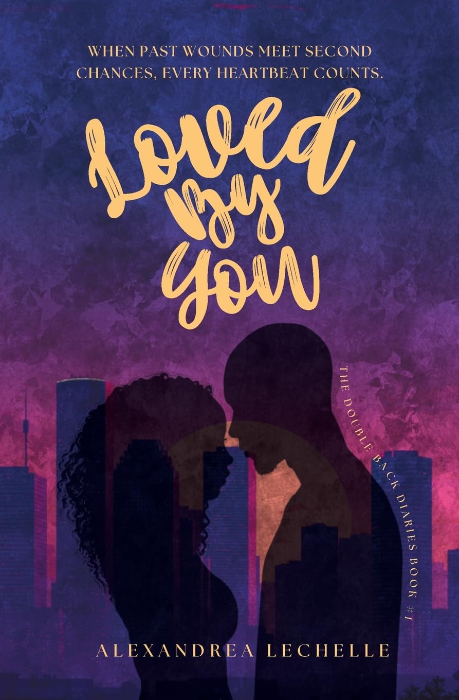 Loved By You (The Double Back Diaries)