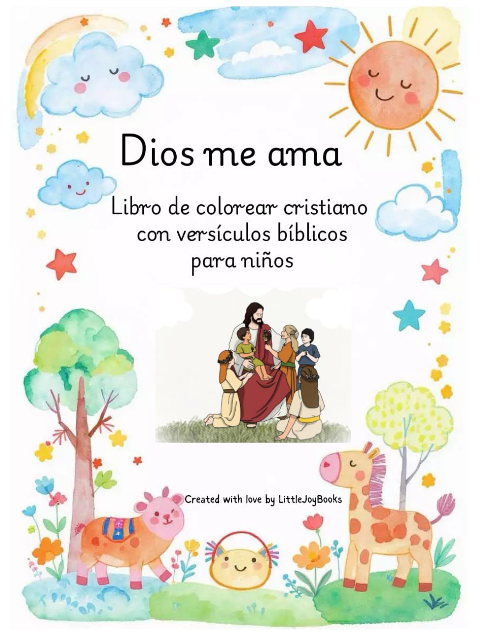 Dios me ama: Libro de colorear cristiano con versículos bíblicos para niños - Spanish Edition