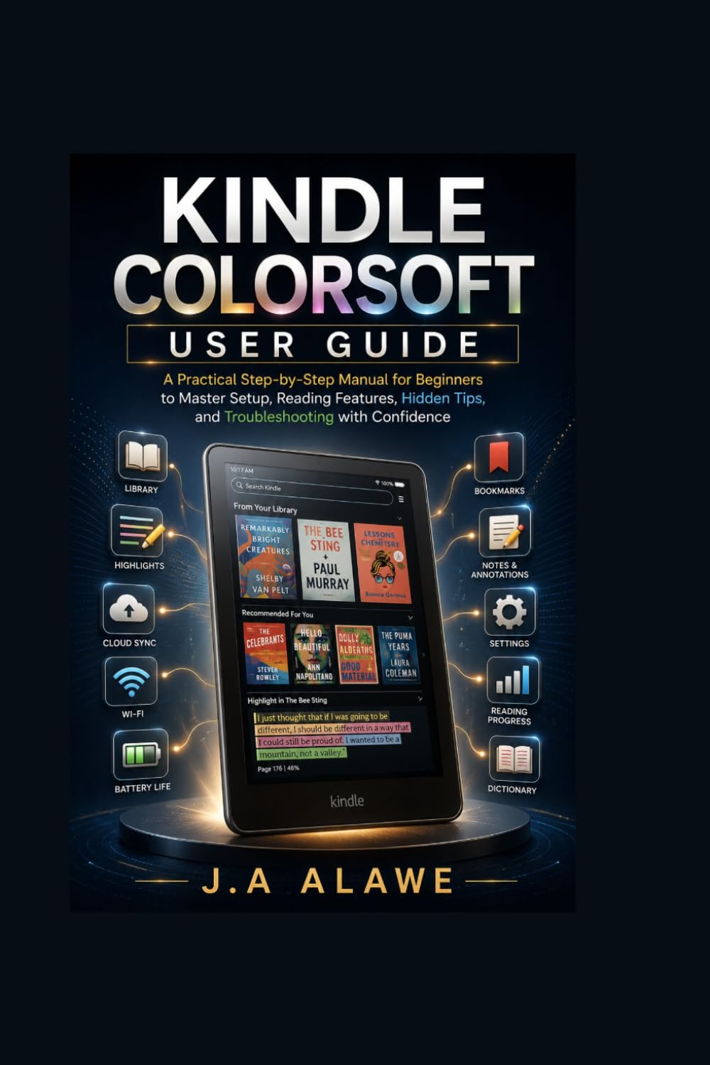 Kindle Colorsoft User Guide: A Practical Step-by-Step Manual for Beginners to Master Setup, Reading Features,Hidden Tips, and Troubleshooting with Confidence