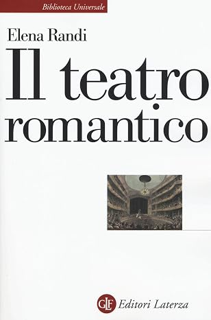 Elena Randi - Il teatro romantico (2016)