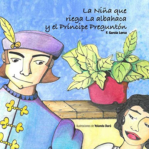 La Niña que riega la albahaca y el Príncipe Preguntón