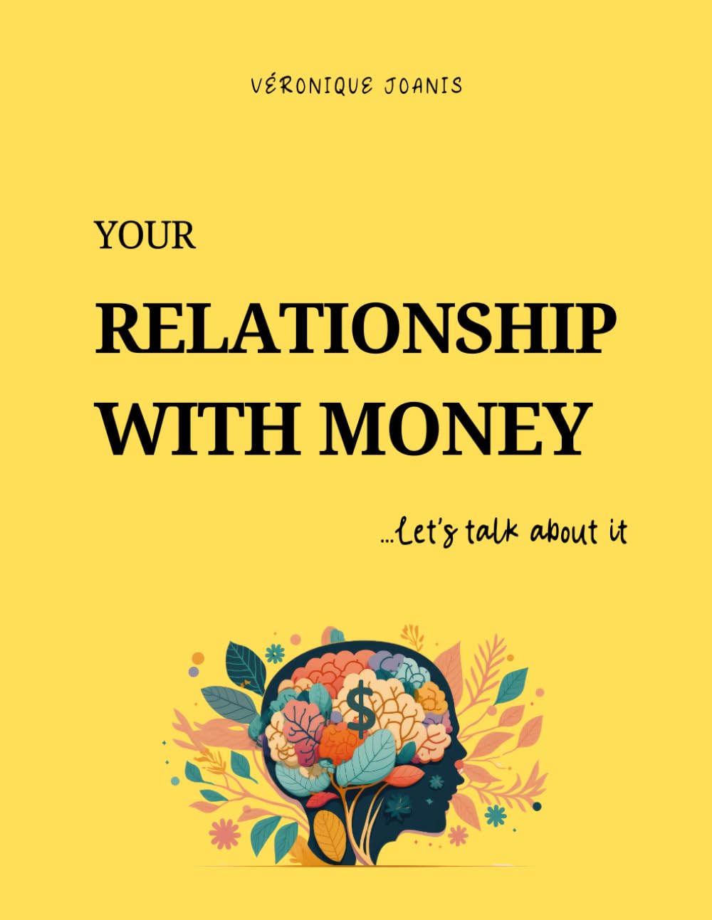 Your relationship with money...Let’s talk about it