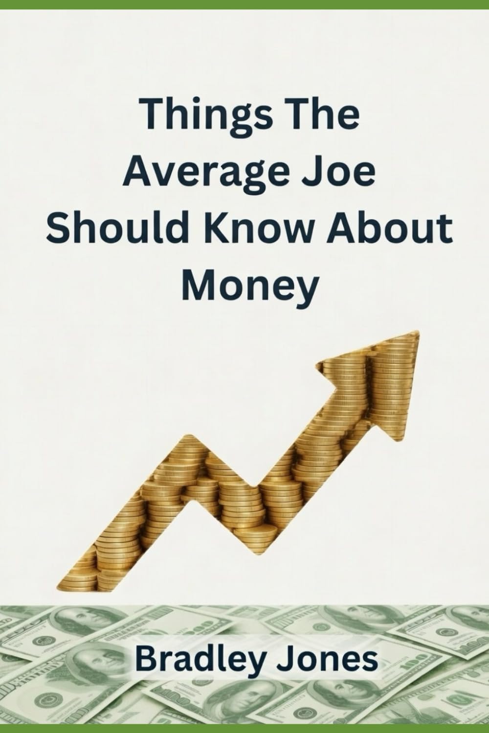Things The Average Joe Should Know About Money