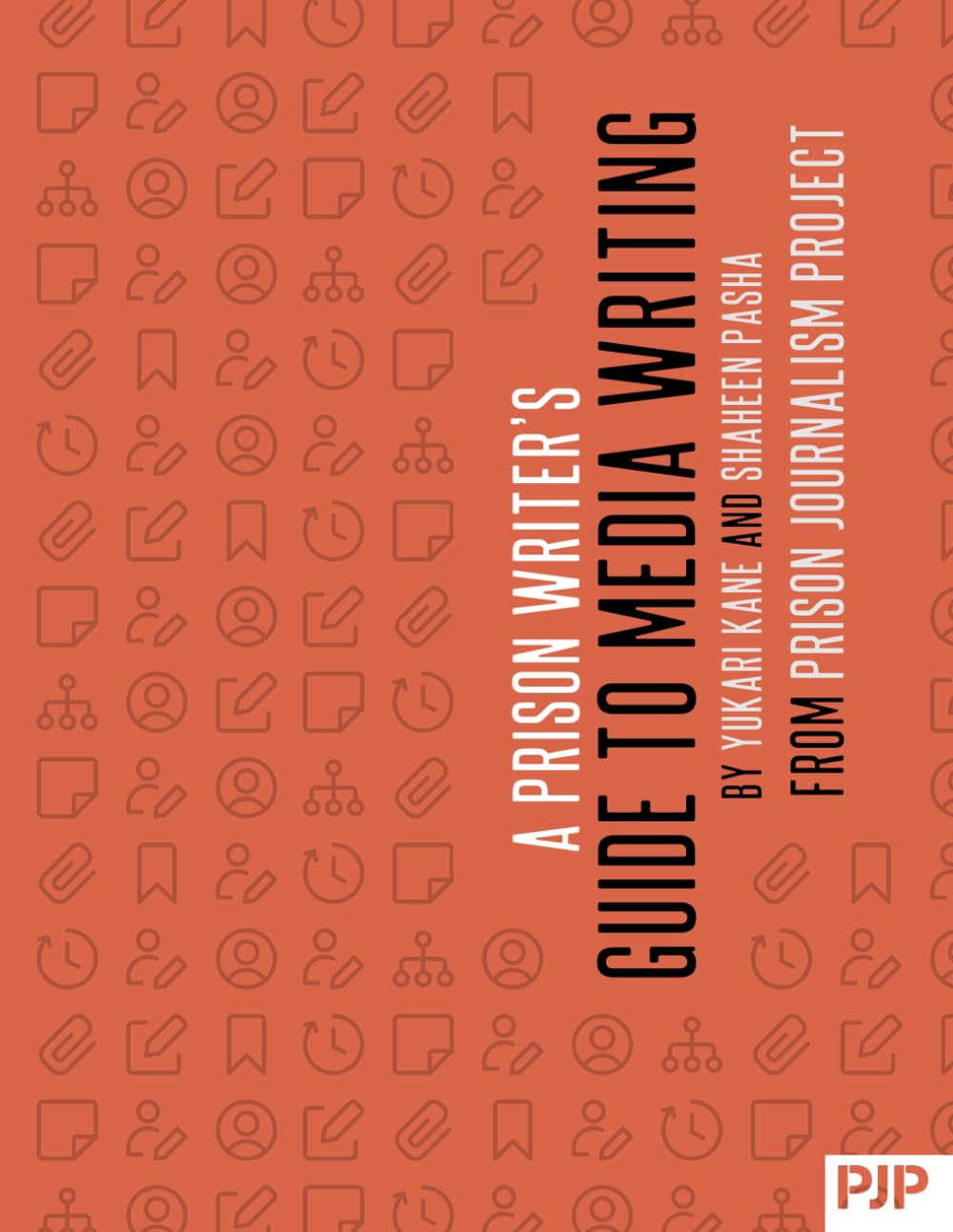A Prison Writer's Guide to Media Writing: Prison Journalism Project
