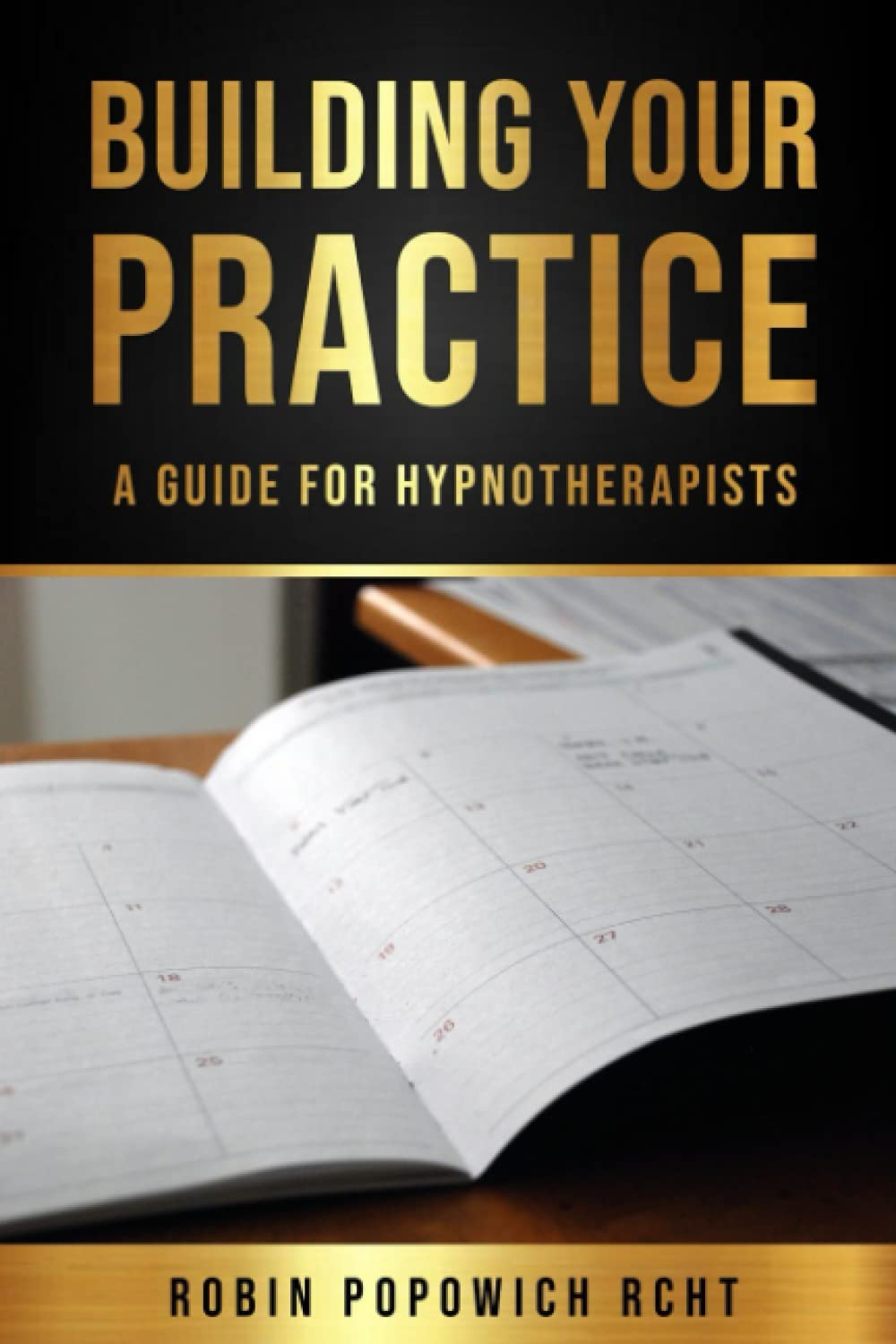 Building Your Practice: A Guide For Hypnotherapists