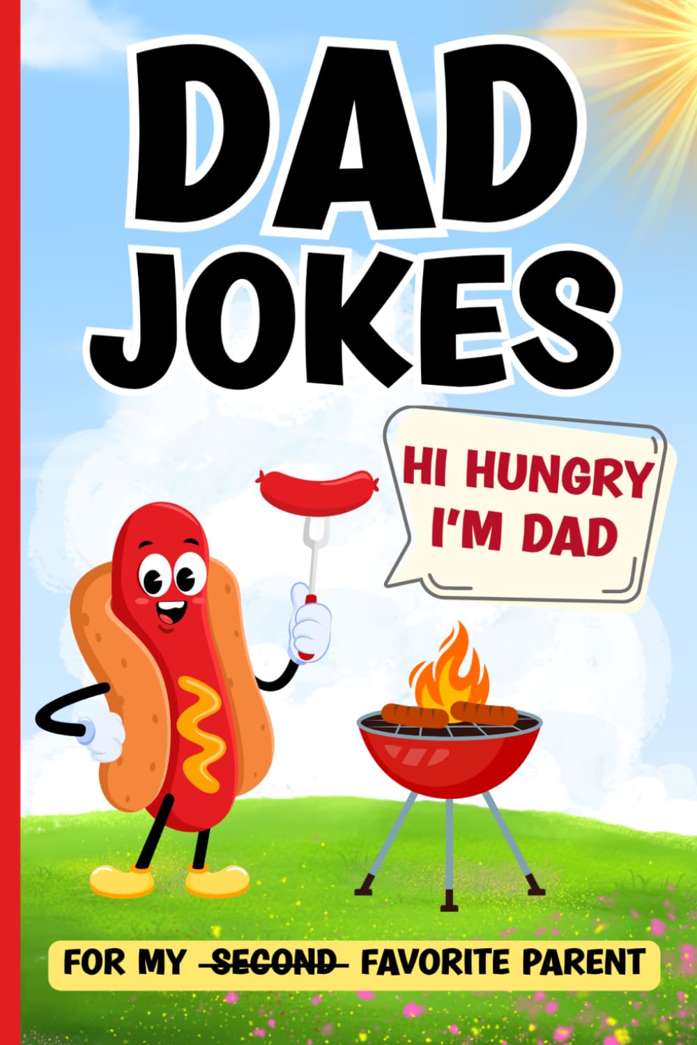 Dad Jokes: For My Second Favorite Parent