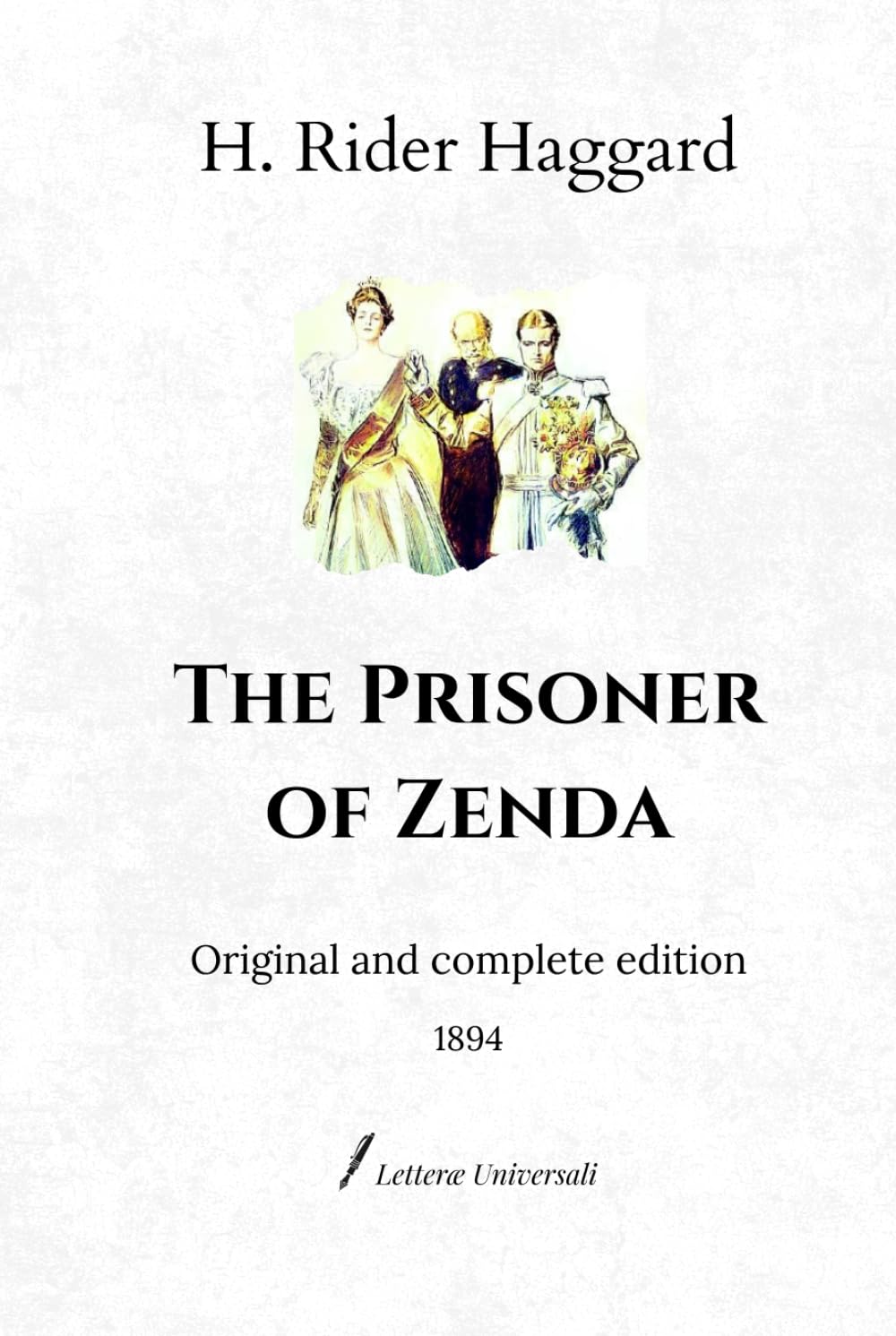 The Prisoner of Zenda: Original and complete edition (1894)